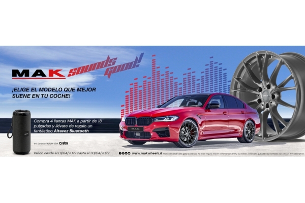 MAK WHEELS PROMOCIÓN PRIMAVERA